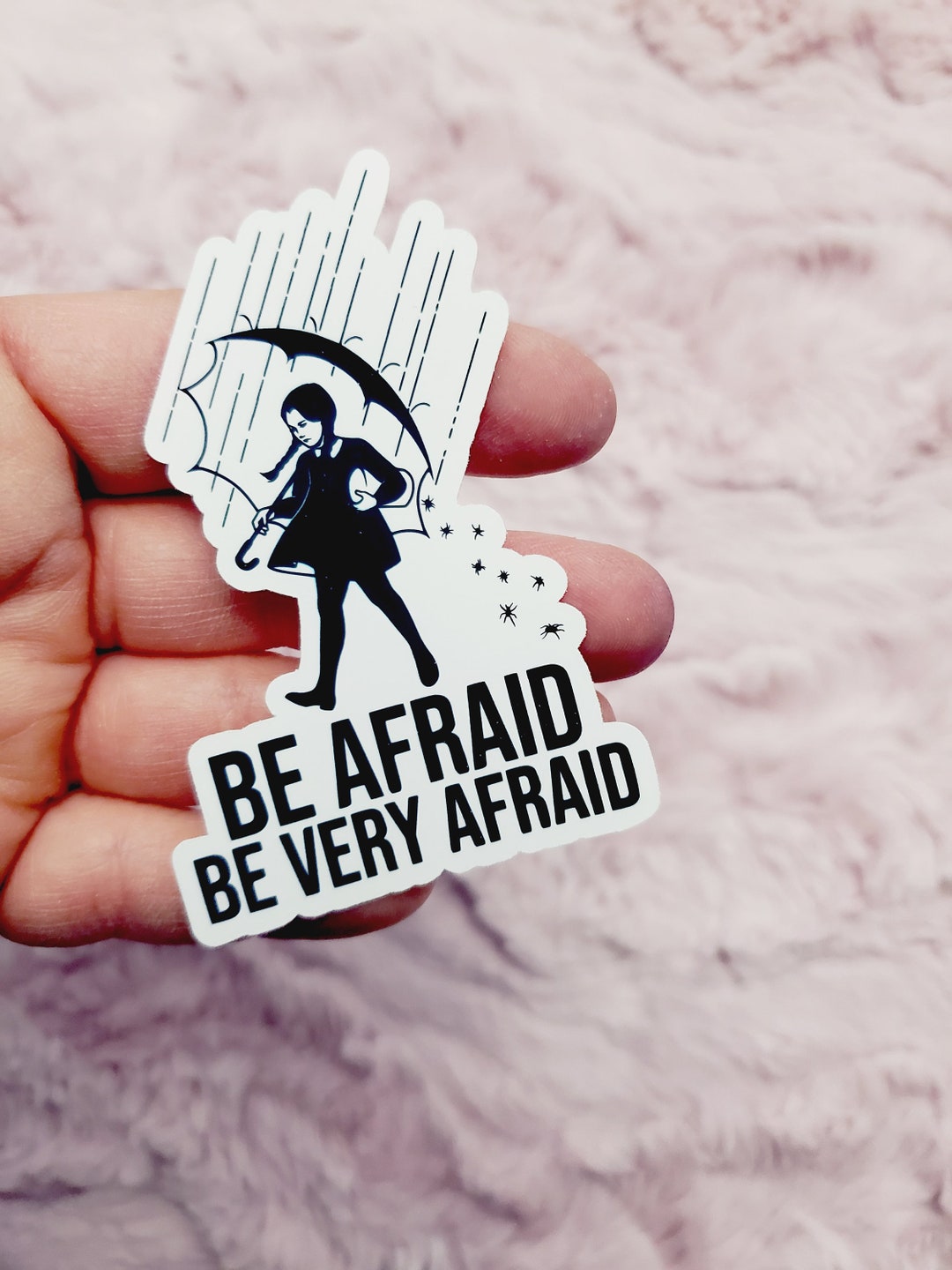 Be Very Afraid Matte Vinyl Sticker Die Cut - Etsy