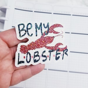 Be My Lobster Sticker Die Cut