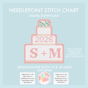 May include: Digital needlepoint stitch chart featuring a tiered cake design with the initials "S+M" and the year "2026". The chart is designed for both 13 and 18 mesh sizes. The finished size is 3.9 x 4.3 inches.
