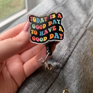 Today is a Good Day Badge Reel | Cute Badge Reel | Gift for Social Worker | Good Day to Have a Good Day Quote | 70s Font Quote