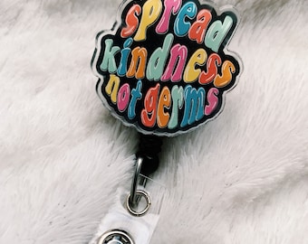 Spread Kindness Not Germs Badge Reel | Cute Badge Reel | Gift for Nurse | Medical Field Badge Holder | Be Kind Quote | 70s Font Quote
