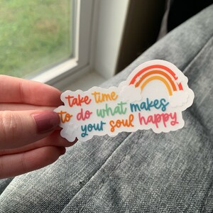 Positive Quote Sticker | Colorful Sticker | Self-Care Sticker | Gift for Her | Laptop Sticker | Clear Sticker