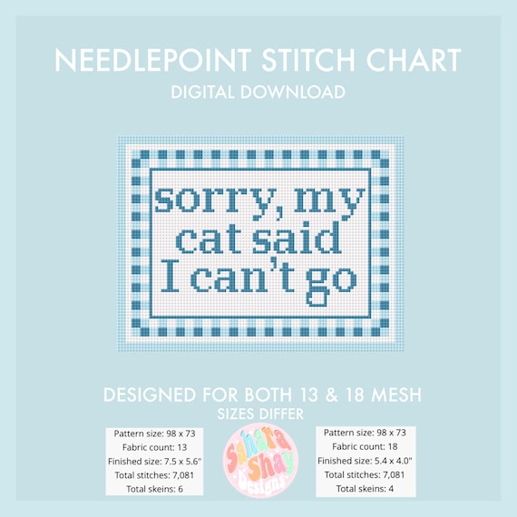 Sorry, My Cat Said I Can’t Go Digital Needlepoint Chart | Cat Digital Stitch Chart PDF for Needlepoint Canvas | Paint Your Own NDLPT Canvas