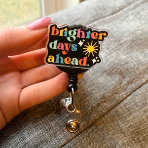 Porta credencial &quot;Días más brillantes por delante&quot; / Bonito porta credencial / Regalo para enfermeras / Porta credencial para el campo médico / Cita &quot;Sé amable&quot; / Insignia con cita positiva