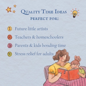 May include: Watercolor illustration with text "Quality Time Ideas". The image shows a mother and child reading a book. Text lists ideas for future artists, teachers, parents, and stress relief.