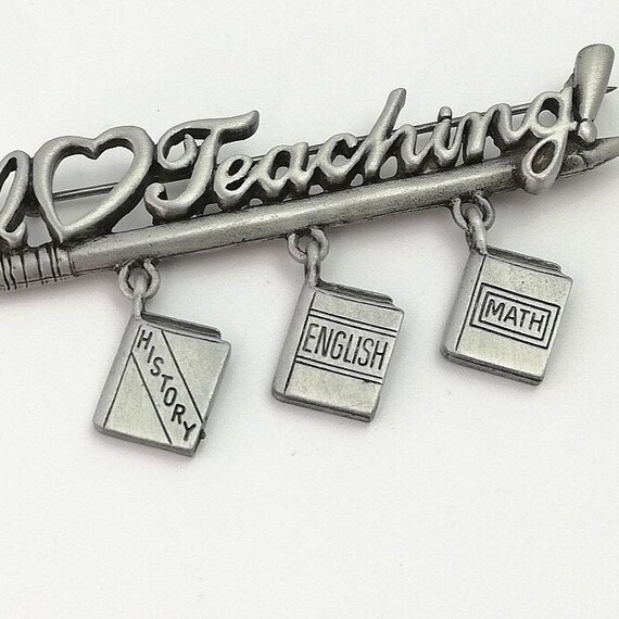 Teacher Brooch I Love Teaching Lapel Pin JJ Jonet… - image 3