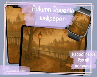 May include: Digital wallpaper featuring an autumn scene with a park bench, lamp post, and a city skyline. The text "Autumn Reverie wallpaper" is displayed. The image is shown on a phone, tablet, and smartwatch.