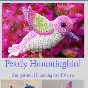 Pearly Hummingbird Amigurumi Crochet Bird Pattern perfect Xmas Decoration image 1