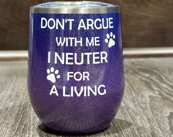 Funny Veterinarian Wine Glass: Personalized Insulated Tumbler Gift for Animal Doctors