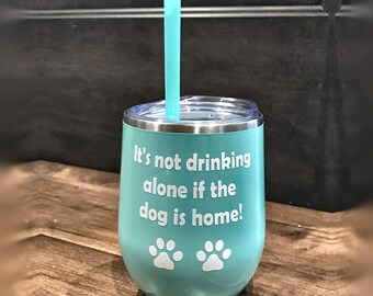 Dog Lover Wine Tumbler, Insulated Stainless Steel 12 oz with Optional Name