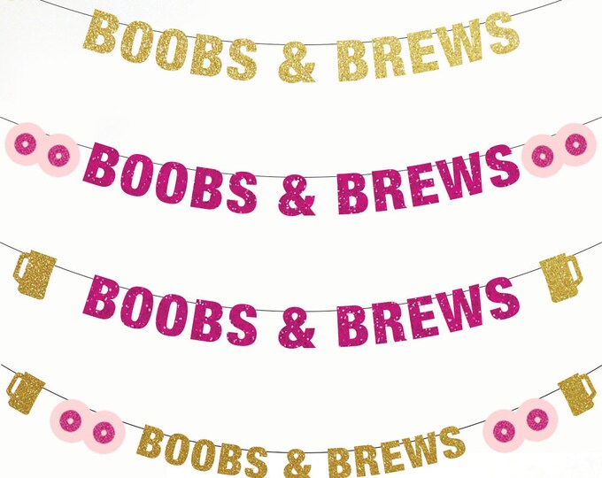 Boobs and Brews Banner, Bachelorette Party, Cheers and Beers Banner, Bachelor Party, Breast Cancer, We've Got Beers, Boobies Drinking Party