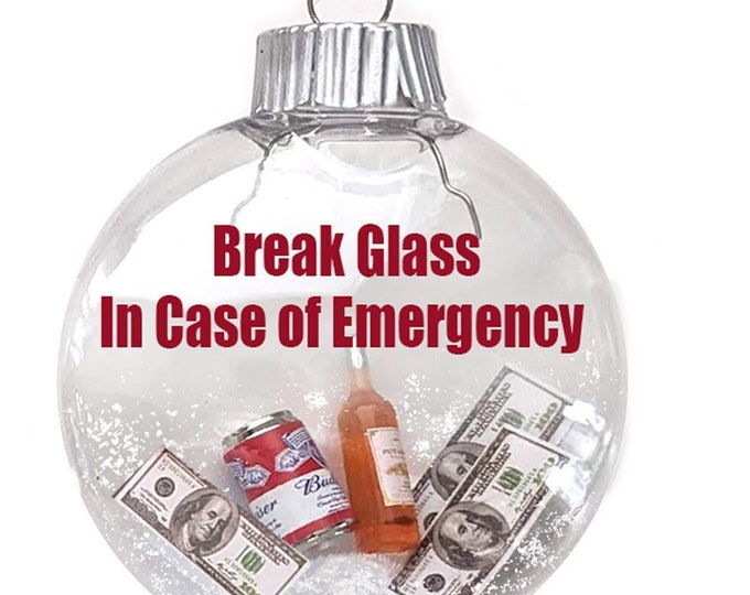 Break Glass in Case of Emergency Christmas Ornament, Custom Gag Gift for Friends, Funny Christmas Gift for Coworker, White Elephant, 2023