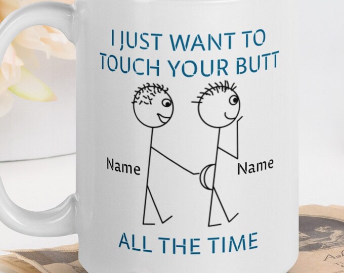 Funny Butt Touch Personalized GAY Valentines Mug. Birthday gift for him or couple, coffee cup, He Swiped Right Funny Gift LGBTQ, his and his