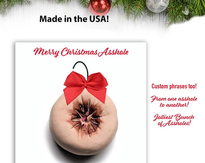 Funny Butthole Christmas Ornament Gift, Anus, Asshole, inappropriate christmas party decorations, LGBTQ, Booty, Funny gift him or her, Joke