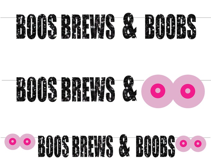 Brews Boos & Boobs Halloween Decoration Banner, Naughty Party Decor, Sexy Halloween,Lesbian Halloween Party, Boobs Banner, Boos Banner,