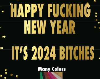 Bannière du Nouvel An, Salopes 2024, Bonne année, putain de bonne année, Décoration de fête amusante pour le réveillon du Nouvel An, Bannière du Nouvel An