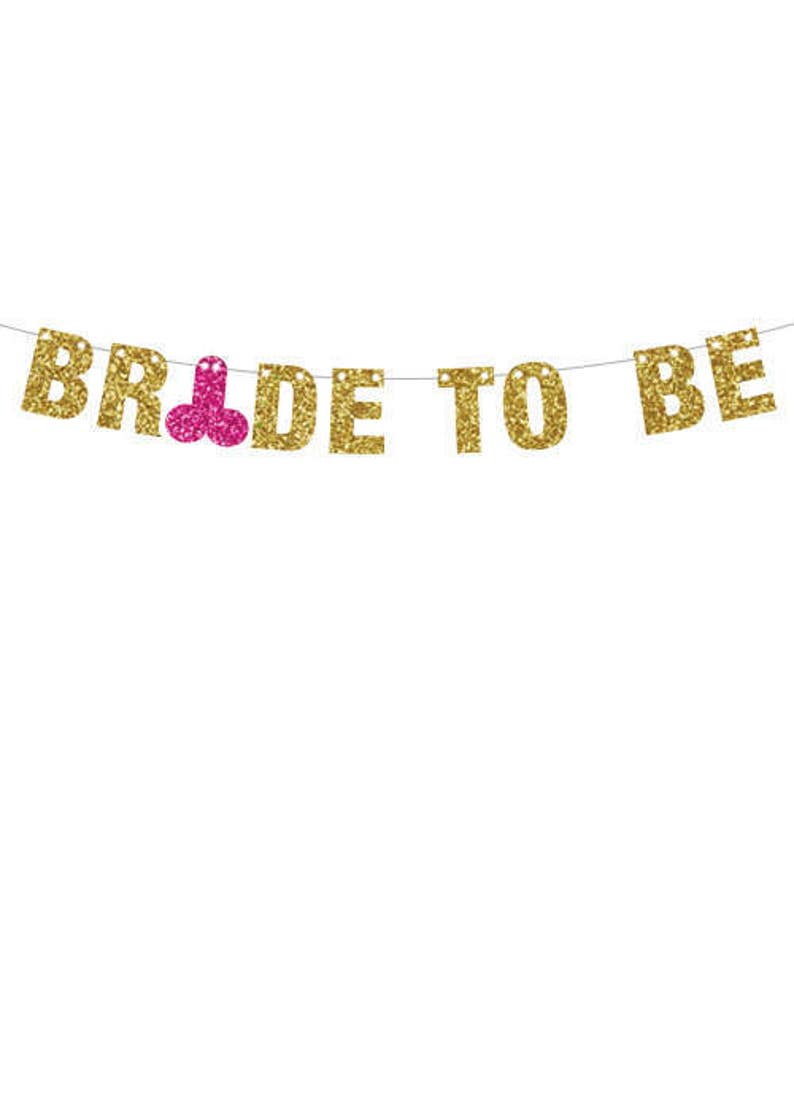 Bride To Be Banner Gold, Bachelorette Banner, Bachelor Banner, Same Penis Forever Banner, Glitter Banner, Wedding Shower Decor, XRated Decor image 1