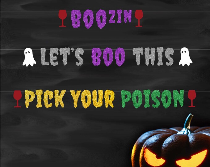 Halloween banner Boozin, Let's Boo This, Pick Your Poison, Bar Banner Sign, Boos and brews, Halloween Drinking Banner Adult Beer Banner