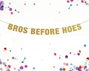 Bros Before Hoes Banner, Bachelor Party, Parks and Recs Banner, Gay Bachelor Party, Gay Banner, Bros Before Hoes
