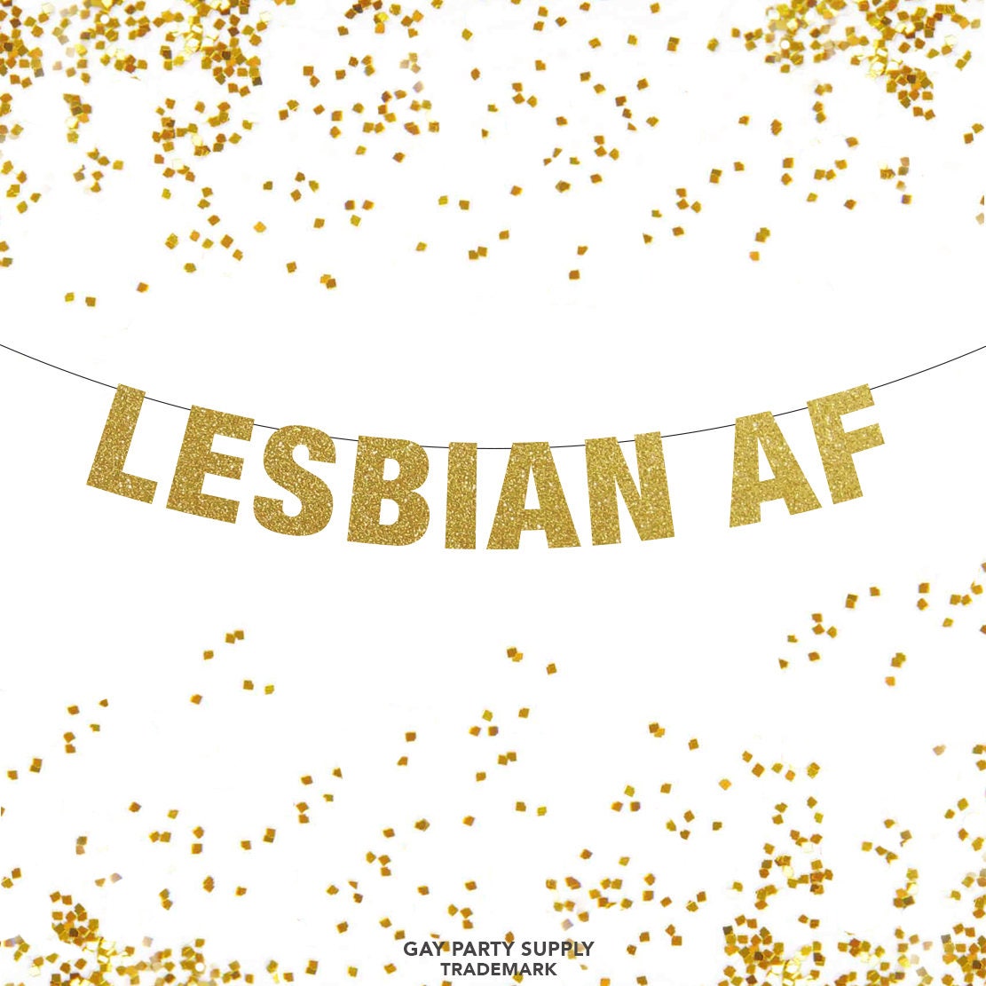 Lesbian Af Banner Lesbian Banner Lesbian Bachelorette Party
