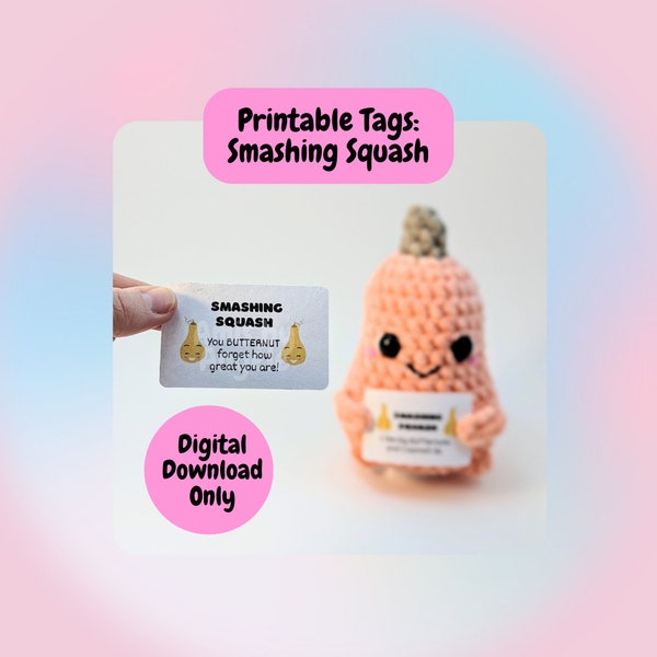 DIGITAL - Signs/Tags - Smashing Squash (Emotional Emotional Support Squash, Positive Squash)