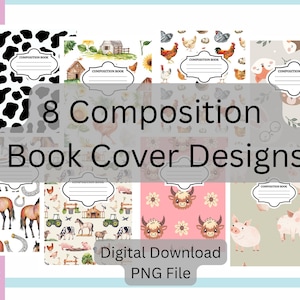 May include: Eight composition book cover designs with farm animal and pattern illustrations. The covers feature cows, horses, chickens, pigs, and other farm elements. The text "8 Composition Book Cover Designs" and "Digital Download PNG File" are displayed.