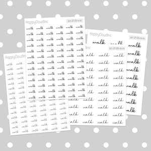May include: Three sheets of planner stickers with the word "walk" written in cursive. The stickers are black and white and are designed to be used in a planner or journal.