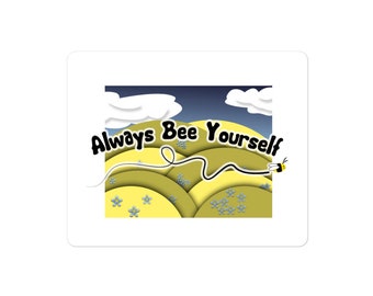 Sticker - Always Bee Yourself Landscape