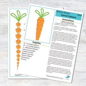 May include: A printable balloon recipe for a carrot-shaped balloon sculpture. The instructions include a list of supplies, such as orange and lime balloons, a balloon stand, and a balloon sizer box. The instructions also include a diagram showing how to assemble the balloons.