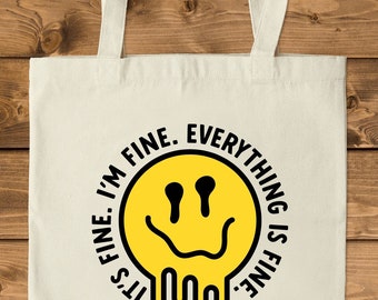 I’m fine everything is fine, smiley tote, smiley bag, smiley, melting smiley tote, melting smiley bag, tote, bag, tote bag, market tote,