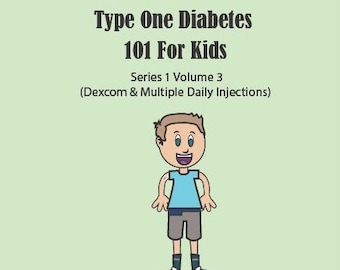 Type One Diabetes Digital Why I beep pdf book, type one diabetes 101 for kids. Series 1 volume 3 (Mdi & Cgm)