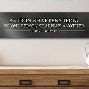 Iron Sharpens Iron Sign, Proverbs 27:17 Wall Decor, Rustic Scripture Art, Christian wall hanging, Bible Verse Decor, Inspirational mens gift