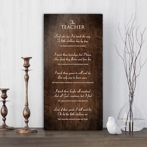 The Teacher Poem, on wood, Prayer for Teacher, Christian Gift for Teacher, Plaque with poem for teacher, Teacher Day, Teacher thank you gift