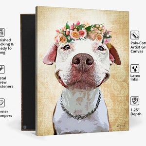 May include: A white pit bull terrier wearing a flower crown and a silver chain. The dog is smiling and looking directly at the viewer. The background is a light brown with a floral pattern. The image is printed on a 1.25 inch deep poly-cotton canvas.
