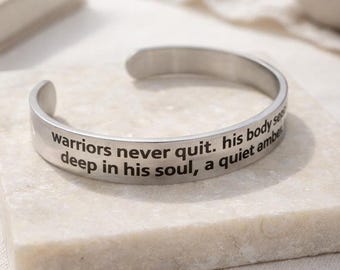 Warriors never quit Inspirational Bracelet - Motivation and encouragement Jewelry cuff for Him & Her.