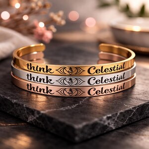 Think Celestial Bracelet - Inspirational Engraved mantra cuff-Friendship Bracelet jewelry.
