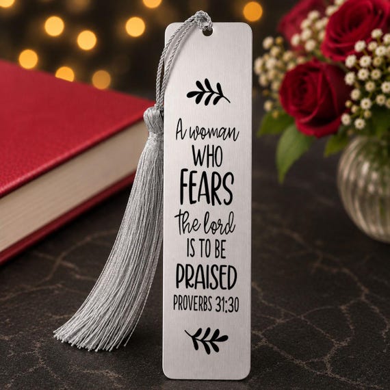 Proverbs 31:30 Christian Bookmark – A Woman Who Fears the Lord Is to Be Praised