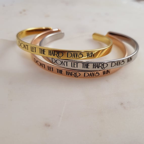 Don't Let The Hard Days Win Bracelet - Inspirational Personalized Engraved Bracelets -Friendship Bracelet - Gift for Daughters Bracelet