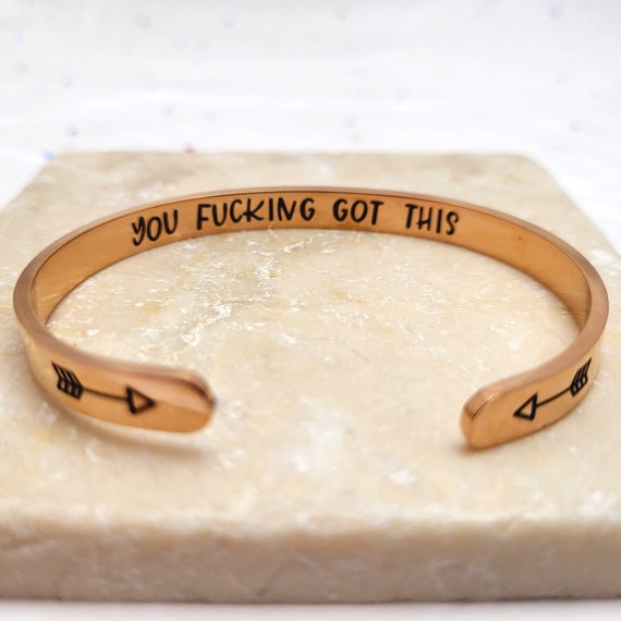 You Got This Bracelet | You Fucking Got This Cuff Mature Jewelry - Rose Gold StainLess Steel