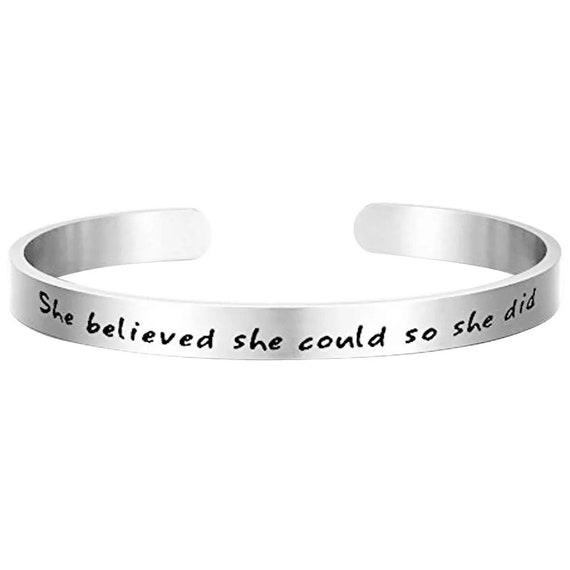 Girl Bracelets - She believed she could so she did Bracelet - Gifts for teens Women Graduation Cuff - Stocking Stuffer