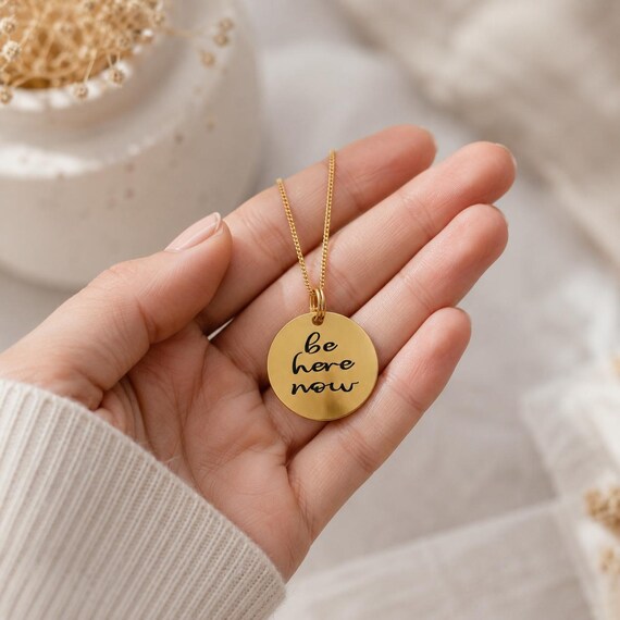 Be Here Now Gold Tone Pendant Necklace - Engraved Reminder