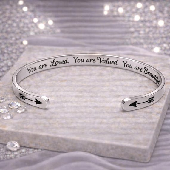 You are Loved, Valued, Beautiful - Adjustable Stainless Steel Inspirational Cuff Bracelet