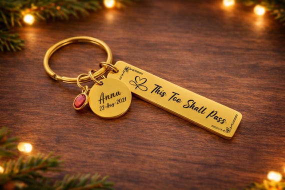 This too Shall Pass - Personalized Resilience Key chain with Birthstone. Christmas Gift for Daughter Women Men Friends Son.