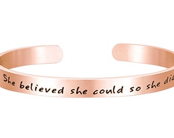 Girls Bracelet - She believed she could so she did Bracelet Cuff stacking Bangle Mantra Quote - Teens Women Graduation Band