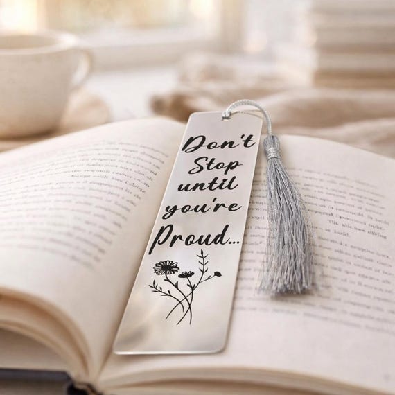 Don't Stop Until You're Proud. Personalized Bookmarks Engraved. Gift for Book Lovers Women Men Kids. Beautiful Custom Bookmark Gift.