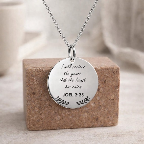 Joel 2:25 - Bible Verse Necklace, I will restore the years that the locust has eaten, Christian Gift