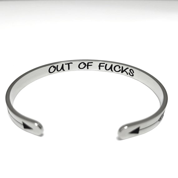 Out Of Fucks Inspirational Bracelet Cuff Bangle Mantra Quote Steel Motivational Friend Jewelry Gift for Women Teen Girls Sister