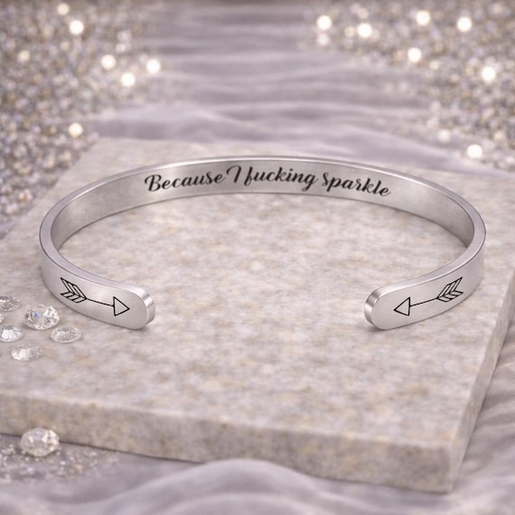 Because I Sparkle Cuff - Stainless Steel Silver Mantra Bracelet in Gold, Rose & silversteel