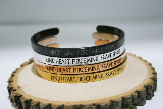 Kind Heart, Fierce Mind, Brave Spirit - Empowering Cuff Bracelet Jewelry for Her.- Inspirational Motivational Cuff Bangle
