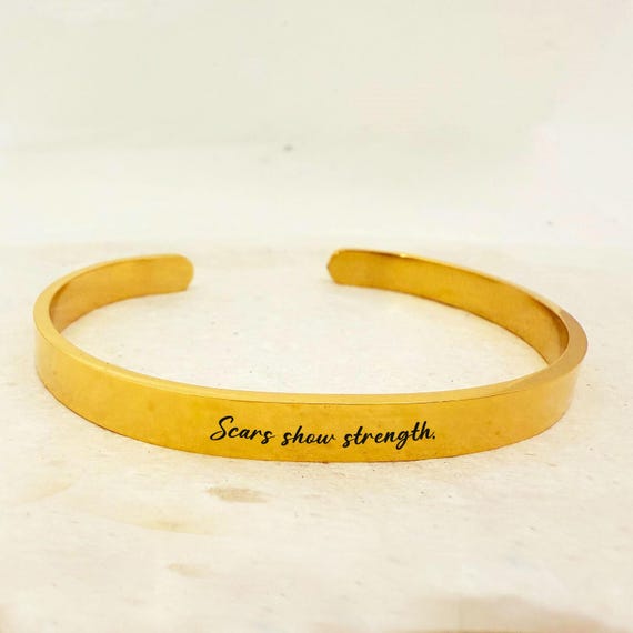Resilience Quote Bracelet - Inspirational, Motivational Bracelets "Scars show strength." for Women & Men